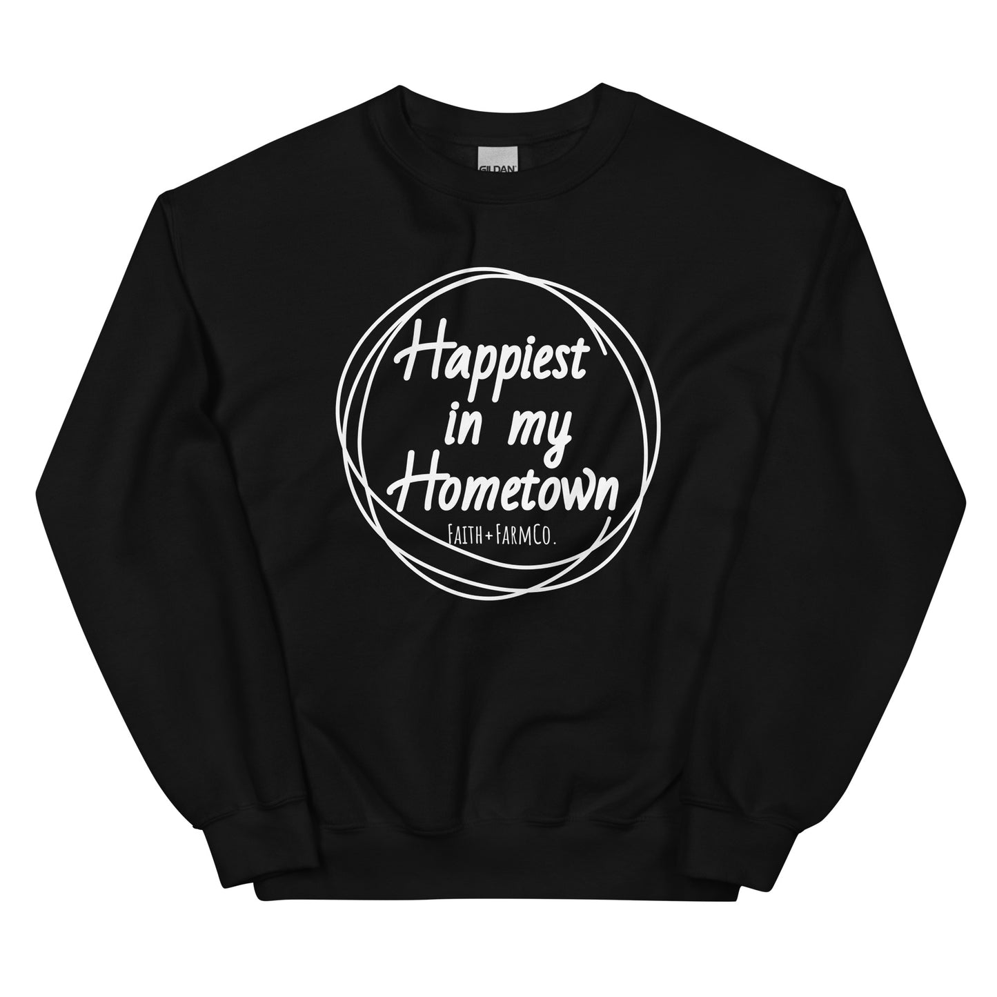 Happiest in My Hometown Sweatshirt
