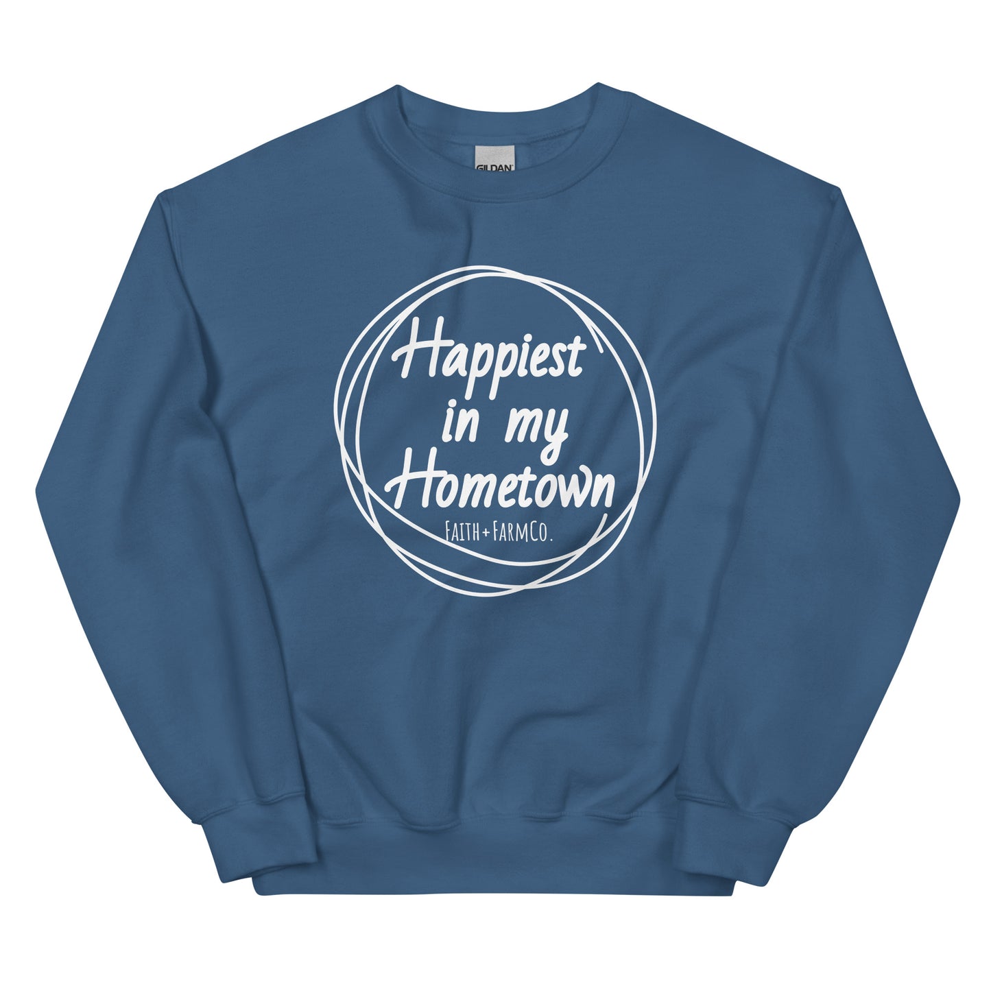 Happiest in My Hometown Sweatshirt