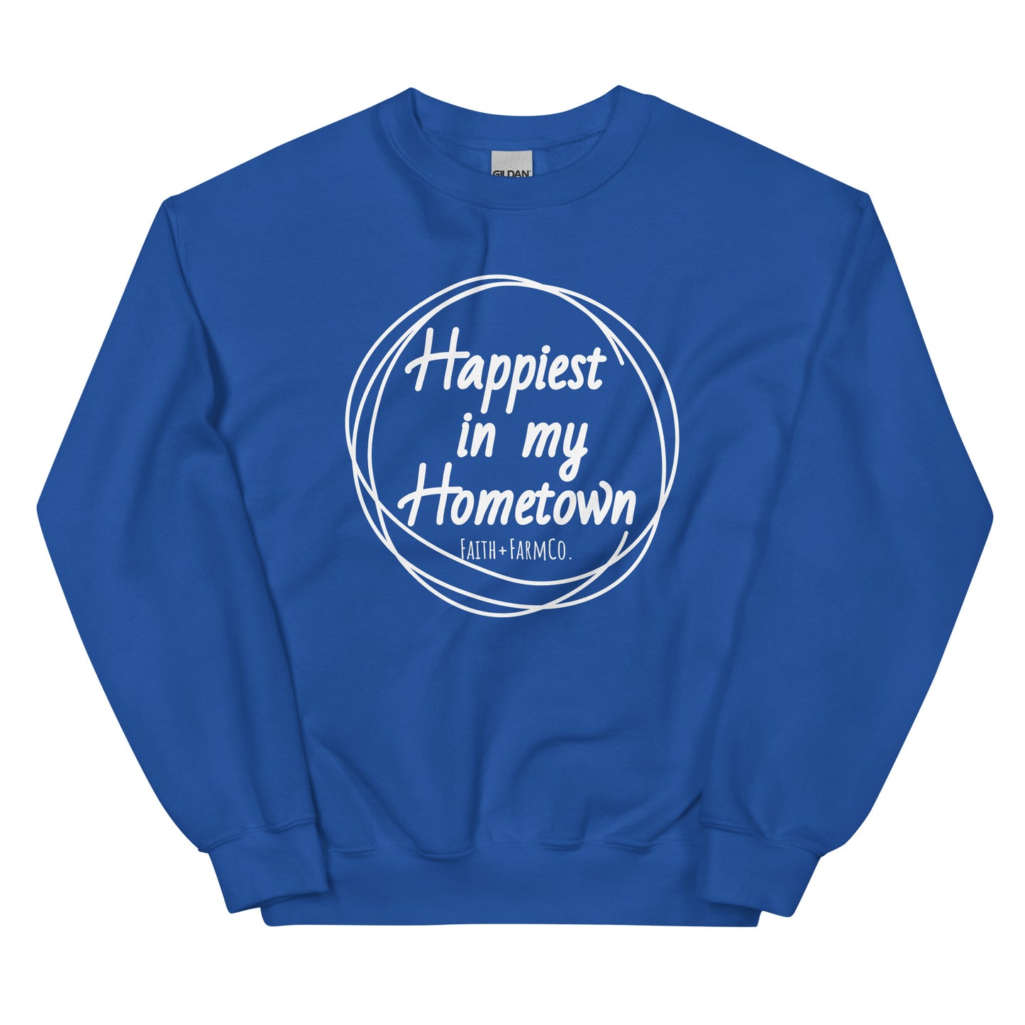 Happiest in My Hometown Sweatshirt