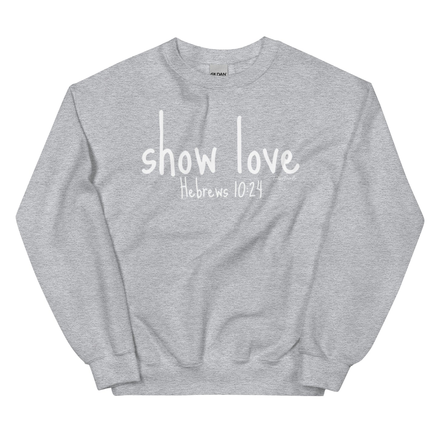 Show Love Sweatshirt