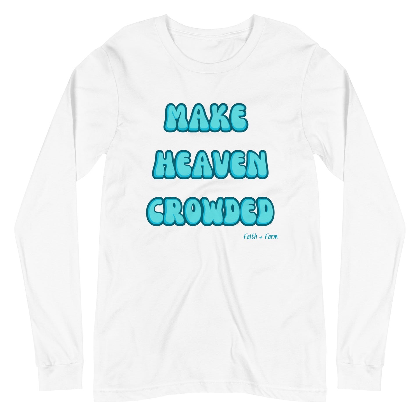Make Heaven Crowded