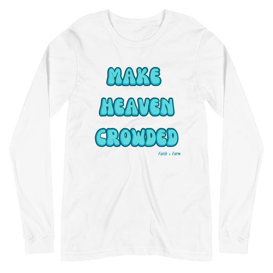 Make Heaven Crowded