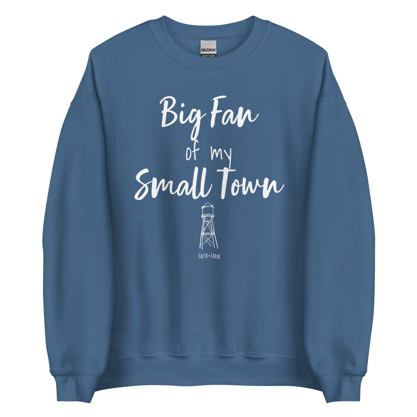 Big Fan Of My Small Town Sweatshirt