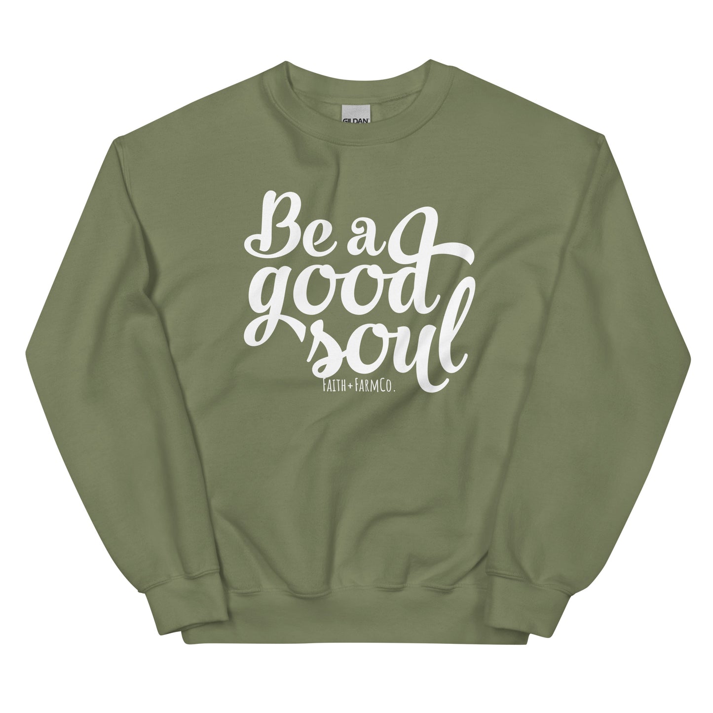Be a Good Soul Sweatshirt