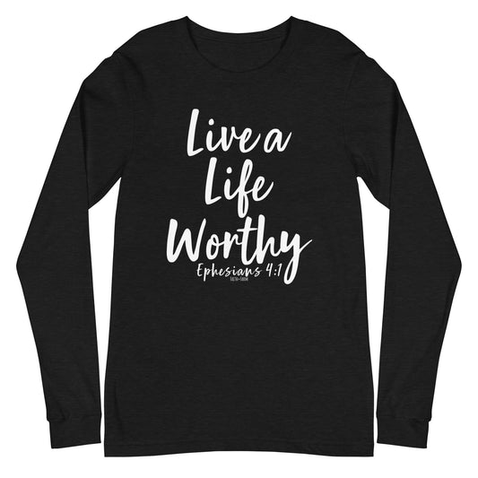Live a Life Worthy