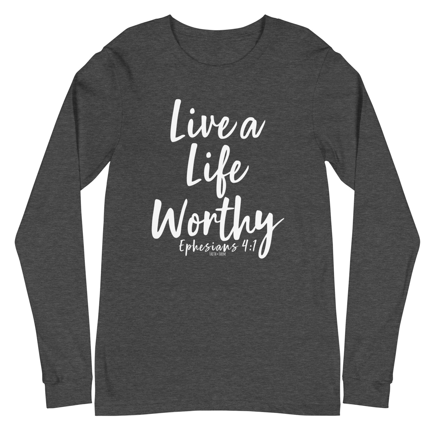 Live a Life Worthy