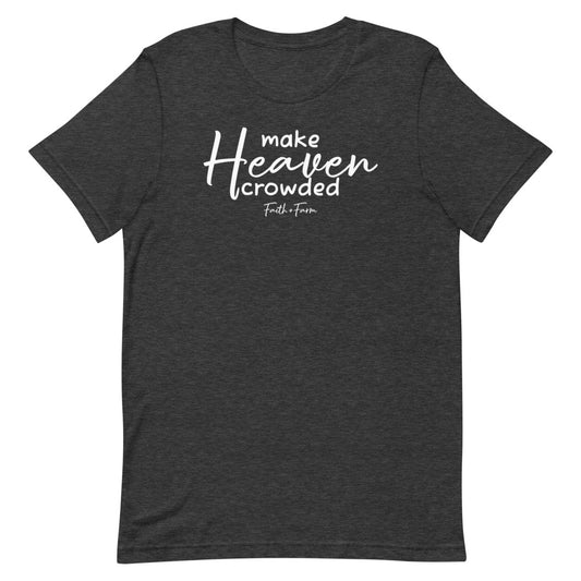 Make Heaven Crowded