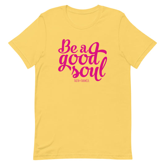 Be a Good Soul