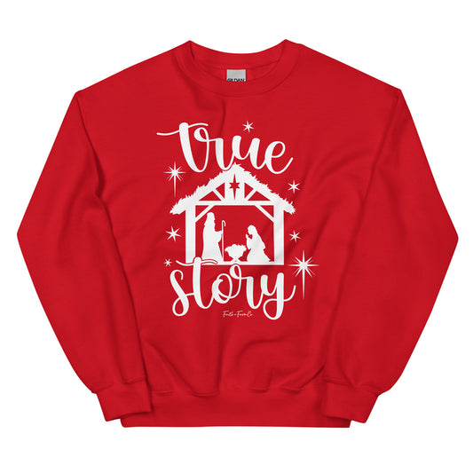 True Story Sweatshirt