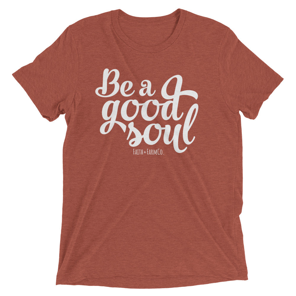 Be a Good Soul