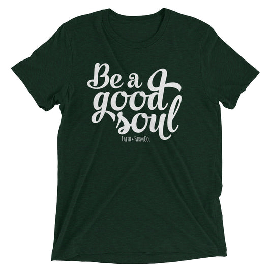 Be a Good Soul