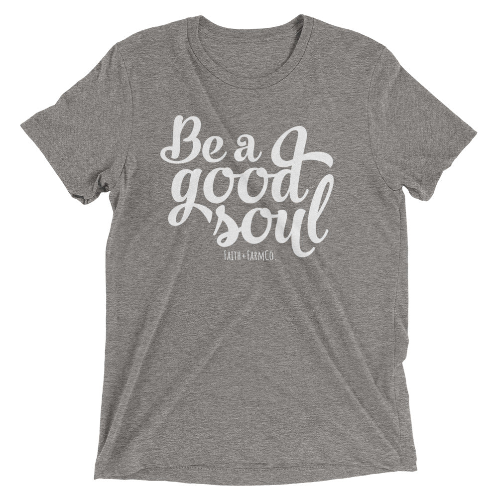 Be a Good Soul