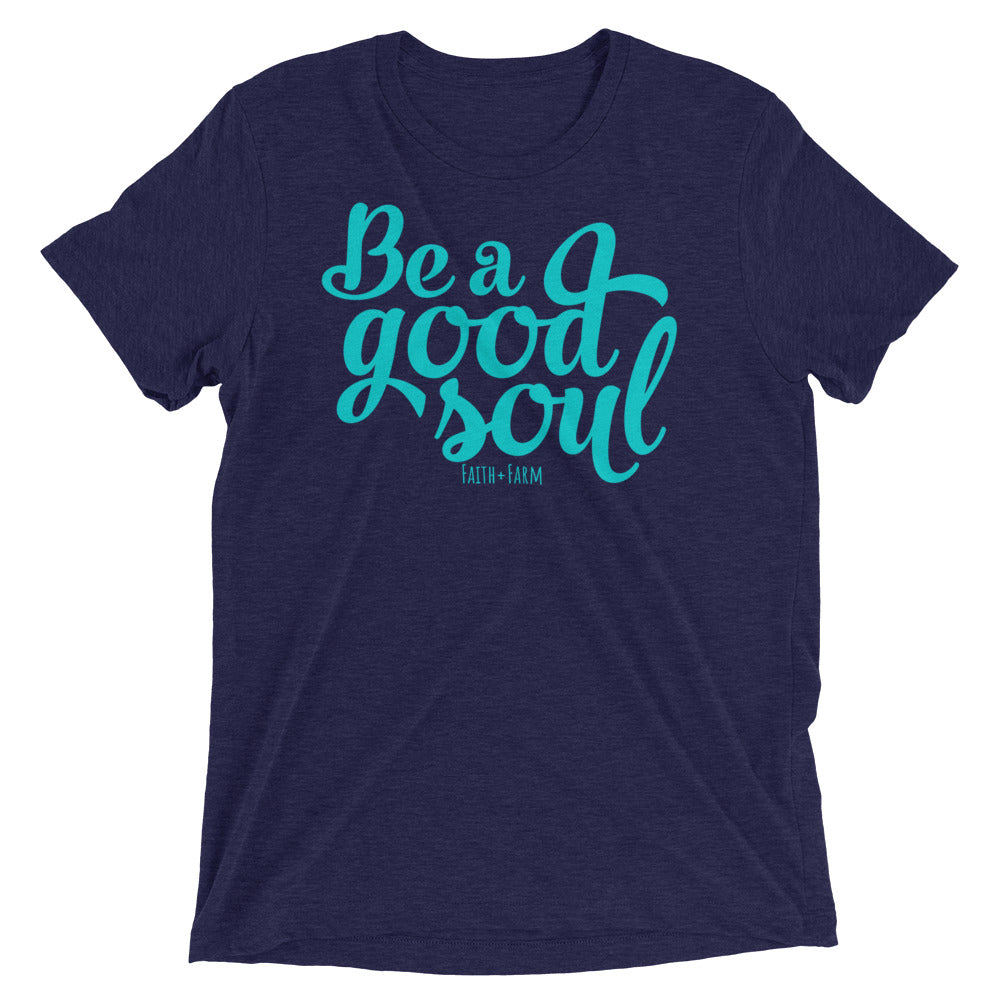 Be a Good Soul